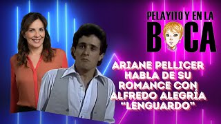 ARIANE PELLICER HABLA DE SU ROMANCE CON ALFREDO ALEGRÍA “LENGUARDO” entrevistas [upl. by Linnet]