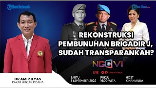 🔴 LIVE NGOVI REKONSTRUKSI PEMBUNUHAN BRIGADIR J SUDAH TRANSPARANKAH [upl. by Attirehs]