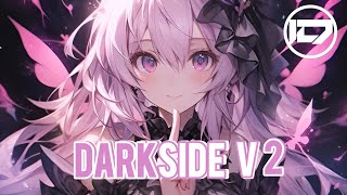 Nightcore→Darkside V2←Lyrics Alan WalkerAuRaTomine HarketFalubii Remix Switching Vocals [upl. by Daphene]