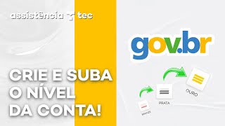 Como criar uma conta govbr e subir o nível para prata e ouro – AssistênciaTec 093 [upl. by Ecienahs497]