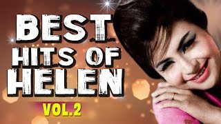 Best of Helen  Top Hit Songs of Helen  Old Bollywood Songs  Vol 2  Video Jukebox [upl. by Newcomb]