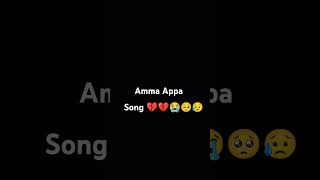 Amma Appa song 💔💔😭😭 [upl. by Alahcim]