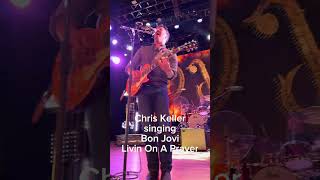 Chris Keller singing Bon Jovi Livin On A Prayer [upl. by Brandt489]