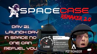 Astroneer  Space Case Remaker 20 Playthrough Day 21  Launch Day In Space No One Can Refuel You [upl. by Latimer84]