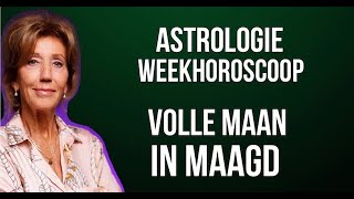 ASTROLOGIE WEEKHOROSCOOP 1724 FEBRUARI 2024 OP 24 FEBRUARI STAAT DE VOLLE MAAN IN MAAGD [upl. by Retsehc]