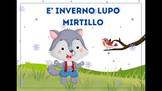 E INVERNO LUPO MIRTILLO [upl. by Ijneb]