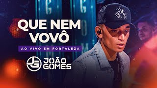 QUE NEM VOVÔ  João Gomes DVD Ao Vivo em Fortaleza [upl. by Clerissa]