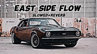 EAST SIDE FLOW 🔥  SlowedReverb  LOFI ATTITUDE song 😱🥵 Sidhu Moosewala [upl. by Bogosian]