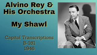 Alvino Rey and his orchestra  My Shawl  1946 [upl. by Pillow]