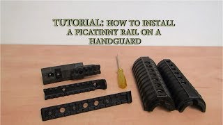 Tutorial How to install a picatinny rail on a handguard [upl. by Carlynne]