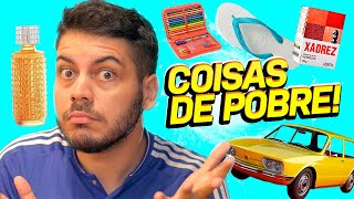 8 COISAS QUE SÓ POBRES COMPRAVAM ANTIGAMENTE [upl. by Noira224]