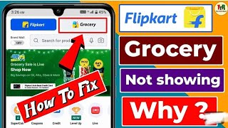 Flipkart grocery not showing  How tosolve [upl. by Nal]