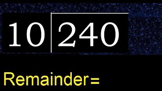 Divide 240 by 10  remainder  Division with 2 Digit Divisors  How to do [upl. by Acireed]