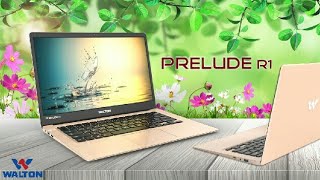 Walton Laptop 2018  WALTON PRELUDE R1 SeriesUpcoming Walton Laptop PriceBangladeshTECHDHAKA [upl. by Enar]