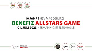 10 Jahre HSV Magdeburg  Das große Benefiz ALLSTARS Game [upl. by Ethbinium]