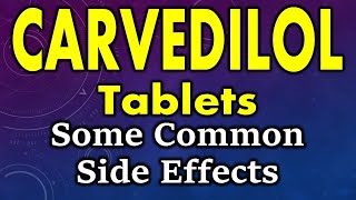 Carvedilol side effects  common side effects of carvedilol  side effects of carvedilol tablets [upl. by Ansell902]