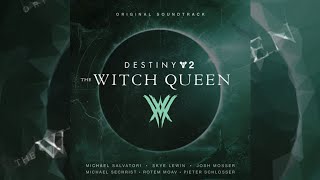 DESTINY 2 THE WITCH QUEEN OST  COMPLETE ORIGINAL SOUNDTRACK  ALL 32 SONGS [upl. by Tran]