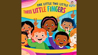 One Little Two Little Three Little Fingers [upl. by Lucinda]