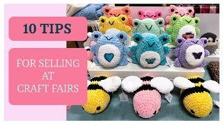 10 Tips for Selling at Craft Fairs [upl. by Eintihw]