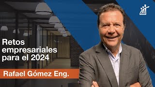 Retos empresariales del 2024 [upl. by Eart]