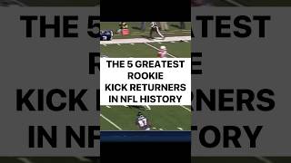 The 5 Greatest Rookie Kick Returners in NFL History football nfl footballshorts highlights top5 [upl. by Ocirled]