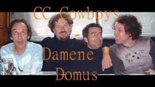 Damene i Domus  CC Cowboys [upl. by Ennovyhs686]