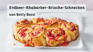 ErdbeerRhabarberBriocheSchnecken  Rezept von Betty Bossi [upl. by Margo17]