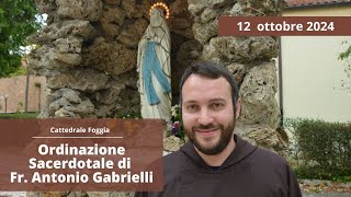 Ordinazione Presbiterale di fr Antonio Gabrielli OFM Cap  12 ottobre 2024 [upl. by Nugent56]