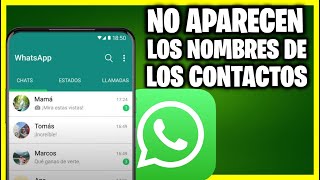 No Aparecen los Nombres de mis Contactos en WhatsApp [upl. by Leerzej]