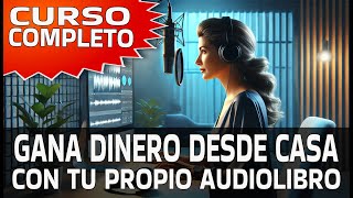 EL MEJOR CURSO PARA CREAR TU PROPIO AUDIOLIBRO EN 2024 [upl. by Nywloc]