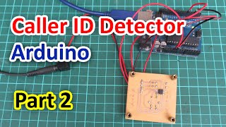 Caller ID Detector Arduino Part 2  English [upl. by Jemmy]