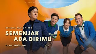 Yovie Widianto HIVI  Semenjak Ada Dirimu Official Music Video [upl. by Ralfston]