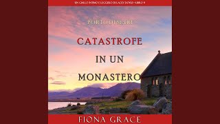 Capitolo 41  Catastrofe in un monastero Un giallo intimo e leggero di Lacey Doyle  Libro 9 [upl. by Ericka119]