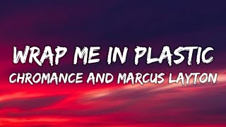 CHROMANCE  Wrap Me In Plastic Lyrics [upl. by Eltsyrk631]