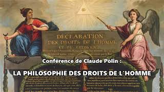 La philosophie des Droits de lHomme  Conférence de Claude Polin [upl. by Mikaela]