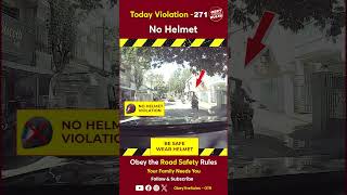 TODAY VIOLATION271 Ensure your rides safety with a helmet otr obeytherules chennaitrafficpolice [upl. by Ailegnave]