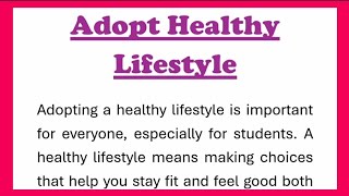 Adopt Healthy Lifestyle Essay writing or Speech in English 250 words by Smile Please World [upl. by Tonl]