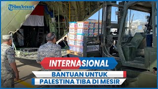 Alhamdullilah Bantuan Kemanusiaan Indonesia untuk Palestina tiba di Mesir [upl. by Ielerol]