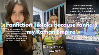 Fanfiction Tiktoks because fanfic is my Roman Empire [upl. by Reyam]