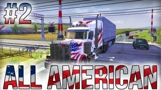 All American  Part 2  Euro Truck Simulator 2 Research Profile [upl. by Thorbert]