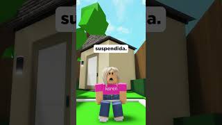 QUANDO TU HERMANA TONTA KAREN OLVIDA QUE ES UNA IDIOTA EN ROBLOX roblox [upl. by Betz647]