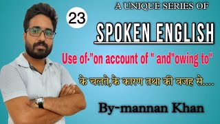 video  Spoken English  Use of quoton account of quot and owing toquot Grammar class By Mannan Khan [upl. by Unity]