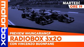 F1 BUDAPEST SOGNO DI UNA GARA DI MEZZA ESTATE  RadioBox 3x20 con Vincenzo Buonpane [upl. by Justine]