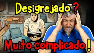 Desigrejado Muito complicado  Luiz Sayão [upl. by Meijer]