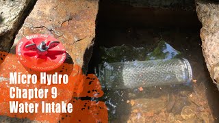 Micro Hydro  Water Intake [upl. by Annotahs]