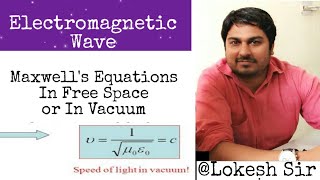 Maxwells Equations In Free Space or Vacuum [upl. by Sisco]