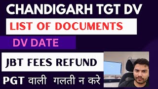 Chandigarh TGT DV  List of Important Documents  Chandigarh JBT Fees Refund  Chandigarh TGT [upl. by Graehme]