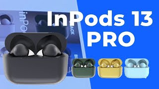 InPods 13 Pro  Unboxing y review en español [upl. by Llehcsreh]