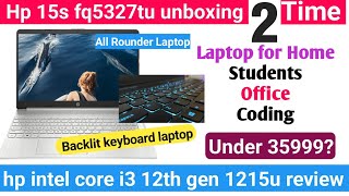 Hp 15s fq5327tu unboxing  Backlit Keyboard laptop under 35999  core i3 12th gen 1215u [upl. by Hammond]