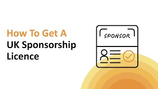 How To Get A UK Sponsorship License [upl. by Decrem905]